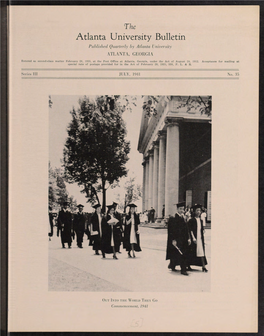 Atlanta University Bulletin Published Quarterly by Atlanta University ATLANTA, GEORGIA