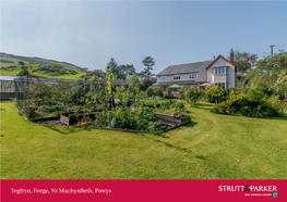 Tegfryn, Forge, Nr Machynlleth, Powys Tegfryn a Garden Room Spans the Front of the House and Connects the Guest Annexe