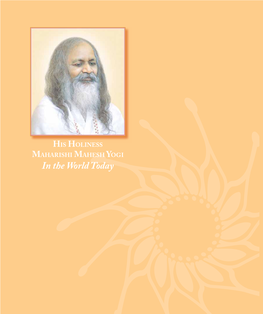 HIS HOLINESS MAHARISHI MAHESH YOGI in the World Today MAHARISHI in the WORLD TODAY by Raja John Konhaus