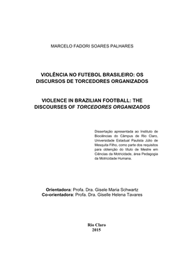 Violência No Futebol Brasileiro: Os Discursos De Torcedores Organizados