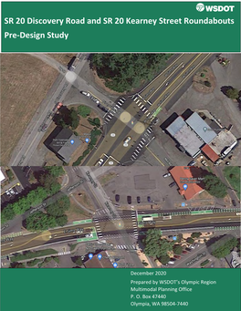 SR 20 Discovery Road and SR 20 Kearney Street Roundabouts Pre-Design Study