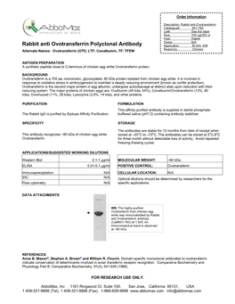 Rabbit Anti Ovotransferrin Polyclonal Antibody Application: ELISA, WB Alternate Names: Ovotransferrin (Otf); LTF; Conalbumin, TF; TFEW Reactivity: Chicken