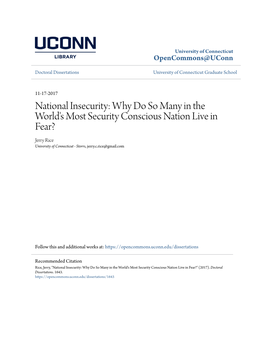 National Insecurity: Why Do So Many in the World's Most Security Conscious Nation Live in Fear? Jerry Rice University of Connecticut - Storrs, Jerry.C.Rice@Gmail.Com