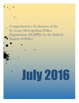 Comprehensive Evaluation of the St. Louis Metropolitan Police Department (SLMPD) by the Ethical