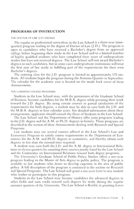 The Regular Or Professional Curriculum in the Law School Is a Three-Year (Nine­ Quarter) Program Leading to the Degree of Doctor of Law (J.D.)