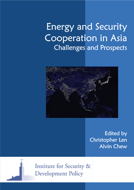 Energy and Security Cooperation in Asia Challenges and Prospects