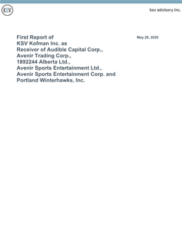 First Report of KSV Kofman Inc. As Receiver of Audible Capital Corp