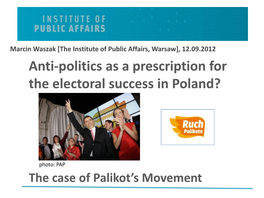 Anti-Politics As a Prescription for the Electoral Success in Poland?