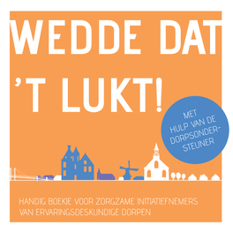 'Wedde Dat 'T Lukt'