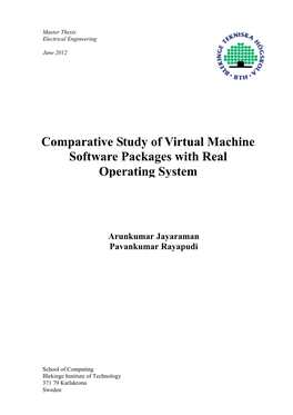 Comparative Study of Virtual Machine Software Packages with Real Operating System