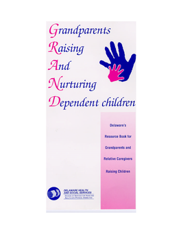 GRAND-Grandparents Raising and Nurturing Dependent Children