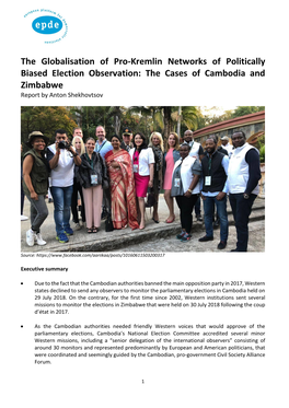 The Globalisation of Pro-Kremlin Networks of Politically Biased Election Observation: the Cases of Cambodia and Zimbabwe Report by Anton Shekhovtsov