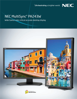 NEC Multisync® PA243W Wide Gamut Color Critical Accurate Desktop Display Trusted Color Accuracy