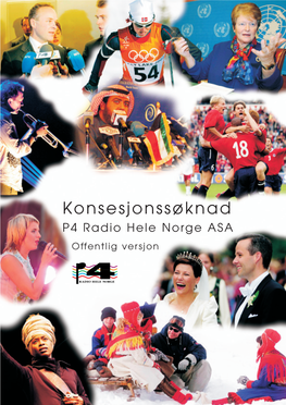 Konsesjonssøknad P4 Radio Hele Norge ASA Offentlig Versjon Innhold