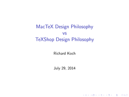 Mactex Design Philosophy Vs Texshop Design Philosophy