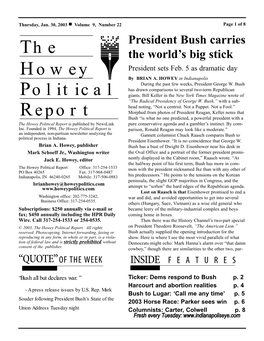 The Howey Political Report Is Published by Newslink Pure Conservative Agenda and a Gambler’S Instinct