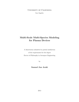 Multi-Scale Multi-Species Modeling for Plasma Devices