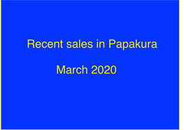 Recent Sales in Papakura March 2020