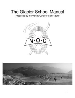The Glacier School Manual Produced by the Varsity Outdoor Club - 2010