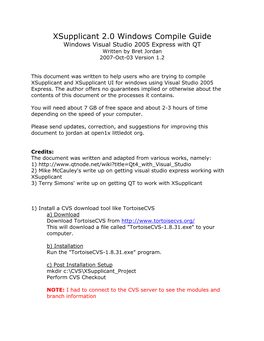 Xsupplicant 2.0 Windows Compile Guide Windows Visual Studio 2005 Express with QT Written by Bret Jordan 2007-Oct-03 Version 1.2