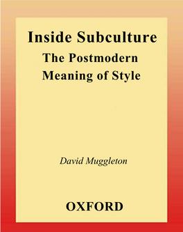 Inside Subculture the Postmodern Meaning of Style