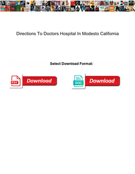 Directions to Doctors Hospital in Modesto California