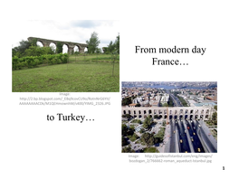 From Modern Day France… to Turkey…
