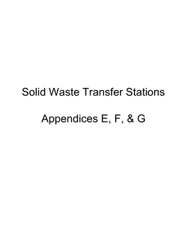 Solid Waste Transfer Stations Appendices E, F, & G