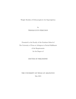 Weight Modules of Orthosymplectic Lie Superalgebras by THOMAS LYNN FERGUSON Presented to the Faculty of the Graduate School of T