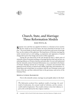 Church, State, and Marriage: Three Reformation Models JOHN WITTE, JR