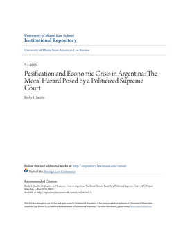 Pesification and Economic Crisis in Argentina: the Moral Hazard Posed by a Politicized Supreme Court Becky L