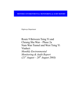 Phase 2A Nam Wan Tunnel and West Tsing Yi Viaduct: Monthly Environmental Monitoring & Audit Report (21St August – 28Th August 2003)