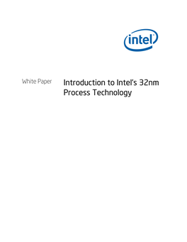 White Paper Introduction to Intel's 32Nm Process Technology