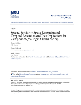 Spectral Sensitivity, Spatial Resolution and Temporal Resolution and Their Mplici Ations for Conspecific Is Gnalling in Cleaner Shrimp Eleanor M