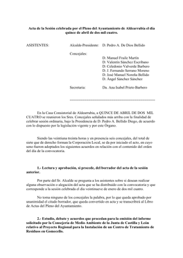 Acta De La Sesión Celebrada Por El Pleno Del Ayuntamiento De Aldearrubia El Día Quince De Abril De Dos Mil Cuatro