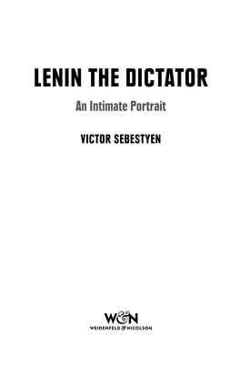 LENIN the DICTATOR an Intimate Portrait