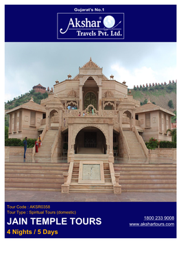 JAIN TEMPLE TOURS 4 Nights / 5 Days PACKAGE OVERVIEW