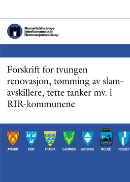 Forskrift for Tvungen Renovasjon, Tømming Av Slamavskillere, Tette Tanker Mv