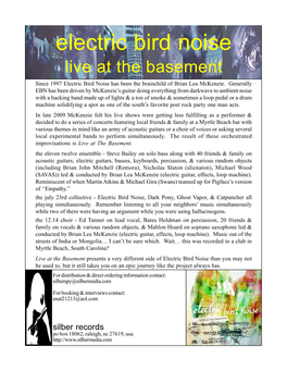 Electric Bird Noise Live at the Basement Since 1997 Electric Bird Noise Has Been the Brainchild of Brian Lea Mckenzie