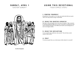 Sunday, April 1 Using This Devotional –Easter Sunday– –Four Simple Steps–