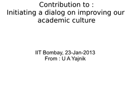 Initiating a Dialog on Improving Our Academic Culture