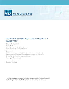 TAX FAIRNESS: PRESIDENT DONALD TRUMP, a CASE STUDY Steven M