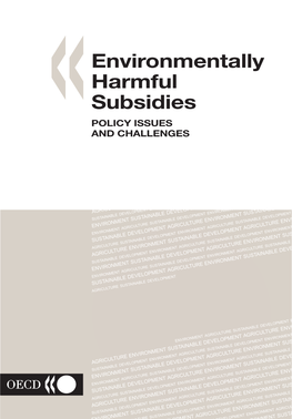 Environmentally Harmful Subsidies POLICY ISSUES and CHALLENGES «