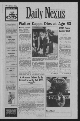 Walter Capps Dies at Age 63 the Multicultural Center Pre­ Sents 