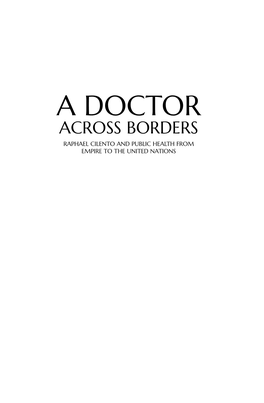 A Doctor Across Borders Raphael Cilento and Public Health from Empire to the United Nations