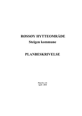 RØSSØY HYTTEOMRÅDE Steigen Kommune PLANBESKRIVELSE