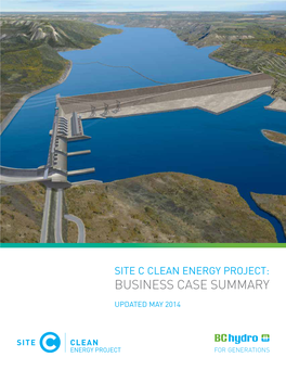 Site C Business Case Summary (Updated May 2014)