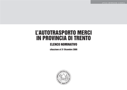 L'autotrasporto Merci in Provincia Di Trento - Situazione Al 31 Dicembre 2009