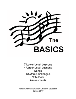 7 Lower Level Lessons 4 Upper Level Lessons Songs Rhythm Challenges Note Drills Assessments