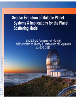 Secular Evolution of Multiple Planet Systems & Implications for The